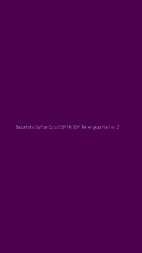 Tampilan Antarmuka Aplikasi Bazartoto Daftar Data Sgp Hk Sdy Terlengkap Hari Ini - 2