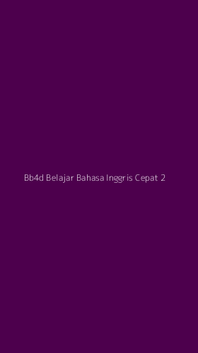 Tampilan Antarmuka Aplikasi Bb4d Belajar Bahasa Inggris Cepat - 2