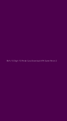 Tampilan Antarmuka Aplikasi Bbfs 10 Digit 10 Perak Cara Download Apk Game Resmi - 2