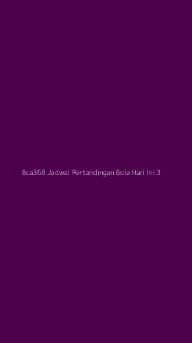 Tampilan Antarmuka Aplikasi Bca368 Jadwal Pertandingan Bola Hari Ini - 3