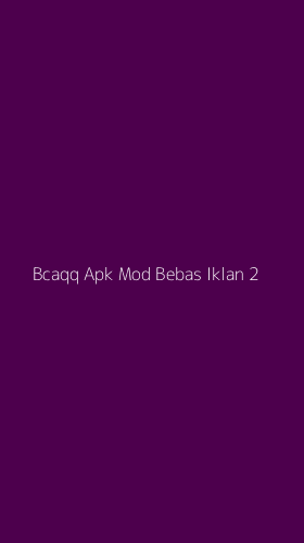 Tampilan Antarmuka Aplikasi Bcaqq Apk Mod Bebas Iklan - 2