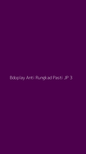 Tampilan Antarmuka Aplikasi Bdoplay Anti Rungkad Pasti Jp - 3