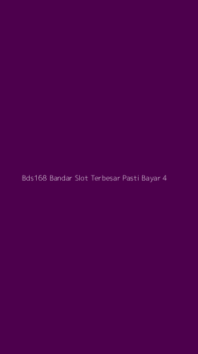 Tampilan Antarmuka Aplikasi Bds168 Bandar Slot Terbesar Pasti Bayar - 4