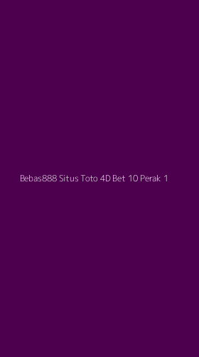Tampilan Antarmuka Aplikasi Bebas888 Situs Toto 4d Bet 10 Perak - 1