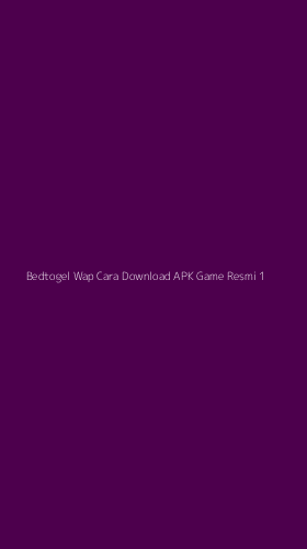Tampilan Antarmuka Aplikasi Bedtogel Wap Cara Download Apk Game Resmi - 1