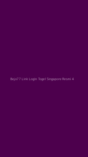 Tampilan Antarmuka Aplikasi Bejo77 Link Login Togel Singapore Resmi - 4