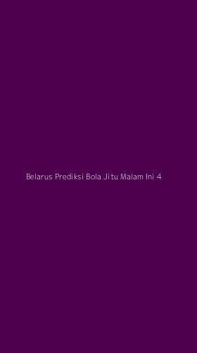 Tampilan Antarmuka Aplikasi Belarus Prediksi Bola Jitu Malam Ini - 4