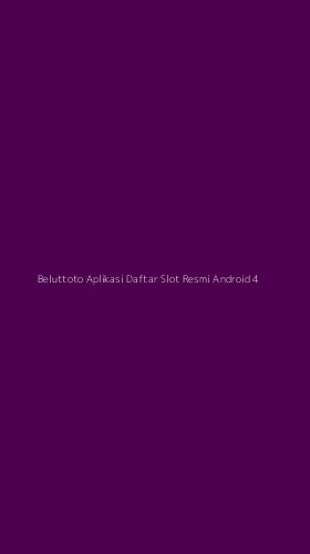 Tampilan Antarmuka Aplikasi Beluttoto Aplikasi Daftar Slot Resmi Android - 4