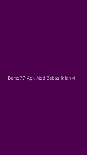 Tampilan Antarmuka Aplikasi Bemo77 Apk Mod Bebas Iklan - 4
