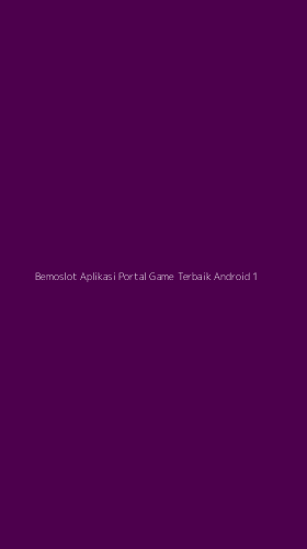 Tampilan Antarmuka Aplikasi Bemoslot Aplikasi Portal Game Terbaik Android - 1