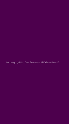Tampilan Antarmuka Aplikasi Bentengtogel Rtp Cara Download Apk Game Resmi - 3