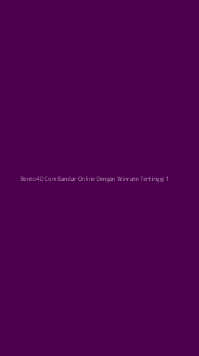 Tampilan Antarmuka Aplikasi Bento4d Com Bandar Online Dengan Winrate Tertinggi - 1