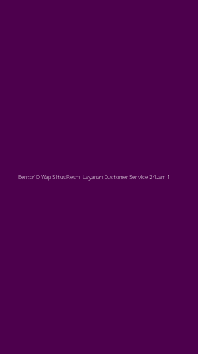 Tampilan Antarmuka Aplikasi Bento4d Wap Situs Resmi Layanan Customer Service 24jam - 1