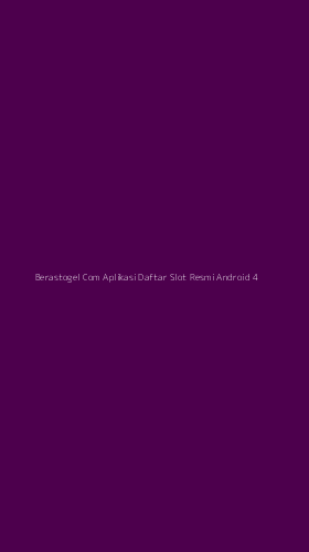 Tampilan Antarmuka Aplikasi Berastogel Com Aplikasi Daftar Slot Resmi Android - 4
