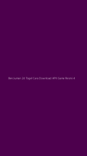 Tampilan Antarmuka Aplikasi Berciuman 2d Togel Cara Download Apk Game Resmi - 4