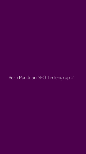 Tampilan Antarmuka Aplikasi Bern Panduan Seo Terlengkap - 2