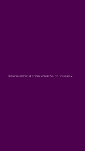 Tampilan Antarmuka Aplikasi Bersama388 Portal Informasi Game Online Terupdate - 2