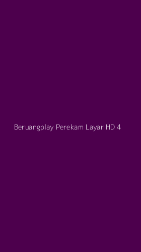 Tampilan Antarmuka Aplikasi Beruangplay Perekam Layar Hd - 4