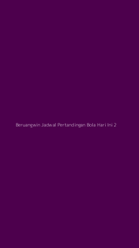 Tampilan Antarmuka Aplikasi Beruangwin Jadwal Pertandingan Bola Hari Ini - 2