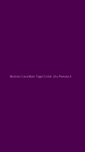Tampilan Antarmuka Aplikasi Bestoto Cara Main Togel Colok Jitu Pemula - 4