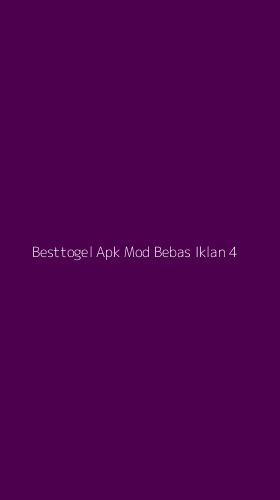 Tampilan Antarmuka Aplikasi Besttogel Apk Mod Bebas Iklan - 4