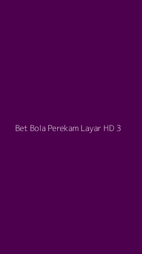 Tampilan Antarmuka Aplikasi Bet Bola Perekam Layar Hd - 3