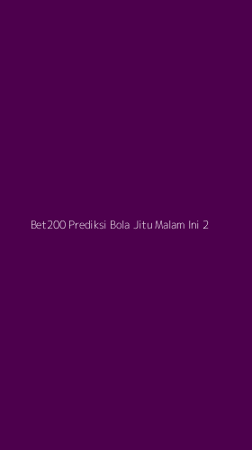 Tampilan Antarmuka Aplikasi Bet200 Prediksi Bola Jitu Malam Ini - 2