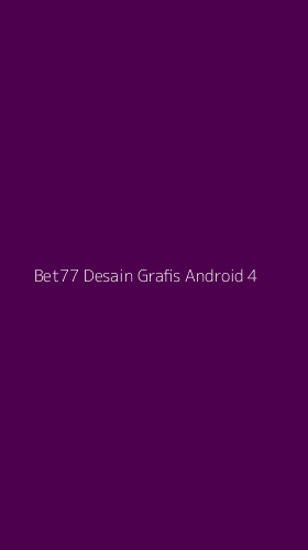 Tampilan Antarmuka Aplikasi Bet77 Desain Grafis Android - 4