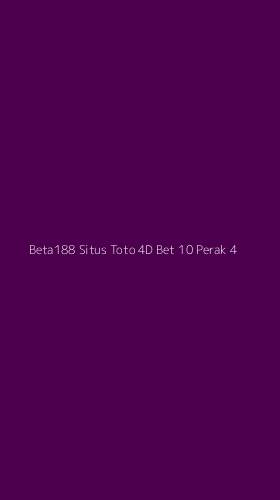 Tampilan Antarmuka Aplikasi Beta188 Situs Toto 4d Bet 10 Perak - 4
