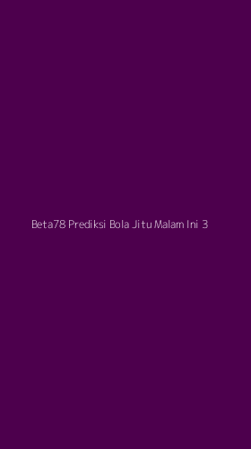 Tampilan Antarmuka Aplikasi Beta78 Prediksi Bola Jitu Malam Ini - 3