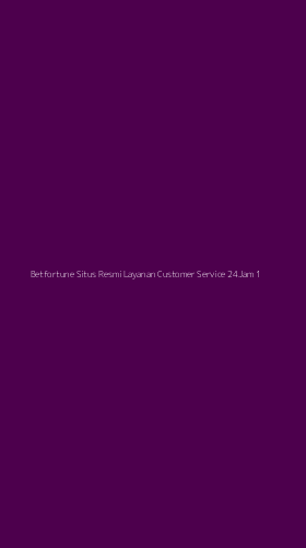 Tampilan Antarmuka Aplikasi Betfortune Situs Resmi Layanan Customer Service 24jam - 1