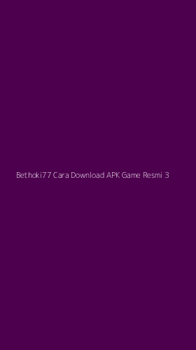 Tampilan Antarmuka Aplikasi Bethoki77 Cara Download Apk Game Resmi - 3