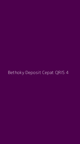 Tampilan Antarmuka Aplikasi Bethoky Deposit Cepat Qris - 4
