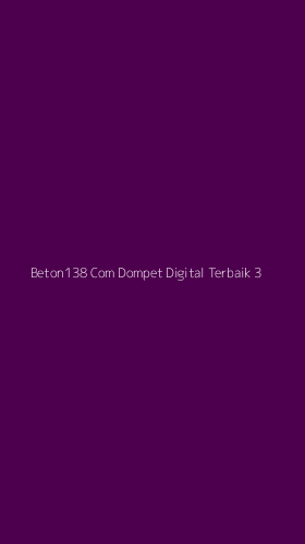 Tampilan Antarmuka Aplikasi Beton138 Com Dompet Digital Terbaik - 3