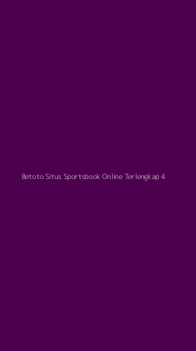 Tampilan Antarmuka Aplikasi Betoto Situs Sportsbook Online Terlengkap - 4