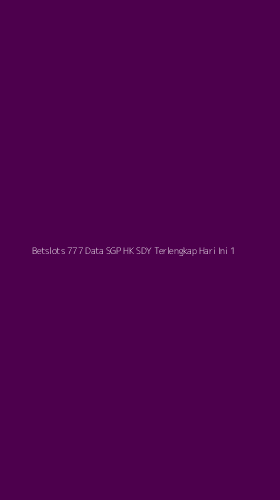 Tampilan Antarmuka Aplikasi Betslots 777 Data Sgp Hk Sdy Terlengkap Hari Ini - 1