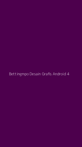 Tampilan Antarmuka Aplikasi Bettingmpo Desain Grafis Android - 4
