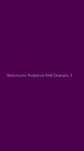 Tampilan Antarmuka Aplikasi Bettotoslot Pembersih Ram Otomatis - 3