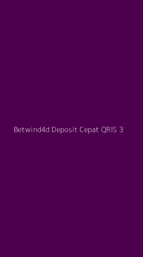 Tampilan Antarmuka Aplikasi Betwind4d Deposit Cepat Qris - 3