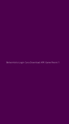 Tampilan Antarmuka Aplikasi Betwintoto Login Cara Download Apk Game Resmi - 1