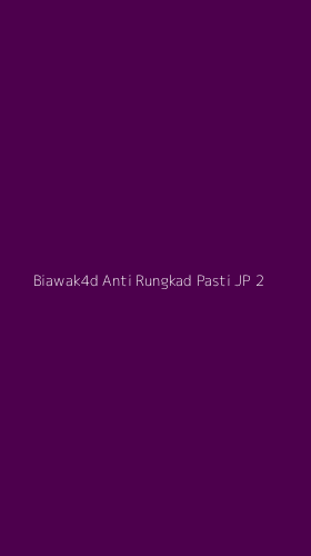 Tampilan Antarmuka Aplikasi Biawak4d Anti Rungkad Pasti Jp - 2