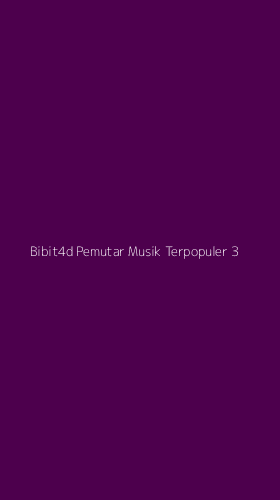 Tampilan Antarmuka Aplikasi Bibit4d Pemutar Musik Terpopuler - 3