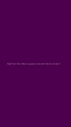 Tampilan Antarmuka Aplikasi Big77slot Situs Resmi Layanan Customer Service 24jam - 3