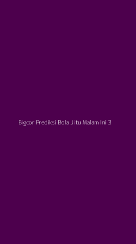 Tampilan Antarmuka Aplikasi Bigcor Prediksi Bola Jitu Malam Ini - 3