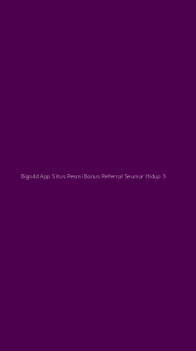 Tampilan Antarmuka Aplikasi Bigo4d App Situs Resmi Bonus Referral Seumur Hidup - 3
