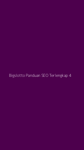 Tampilan Antarmuka Aplikasi Bigslotto Panduan Seo Terlengkap - 4