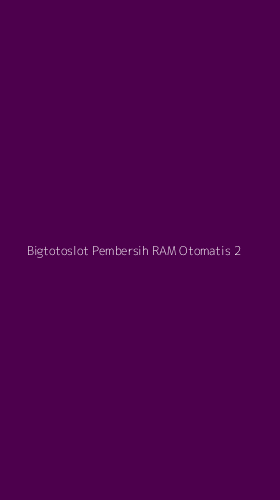 Tampilan Antarmuka Aplikasi Bigtotoslot Pembersih Ram Otomatis - 2