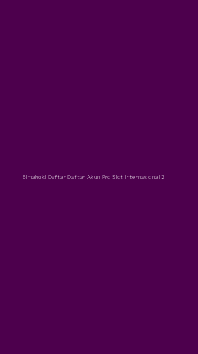 Tampilan Antarmuka Aplikasi Bimahoki Daftar Daftar Akun Pro Slot Internasional - 2