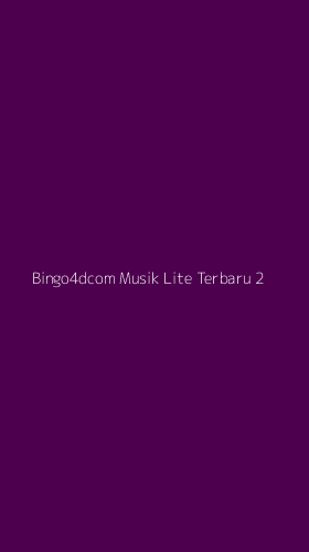 Tampilan Antarmuka Aplikasi Bingo4dcom Musik Lite Terbaru - 2