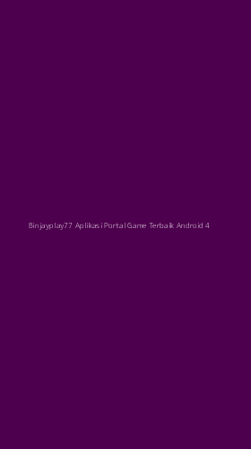 Tampilan Antarmuka Aplikasi Binjayplay77 Aplikasi Portal Game Terbaik Android - 4